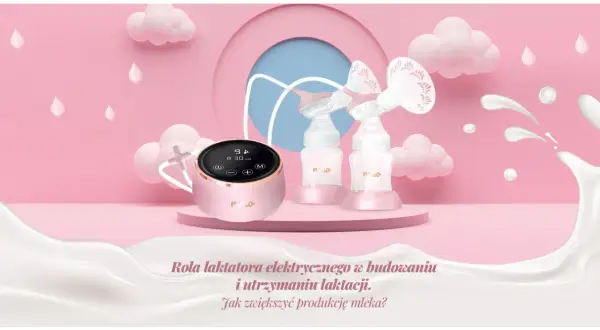 Laktator a laktacja: Jak skutecznie pobudzić produkcję mleka?